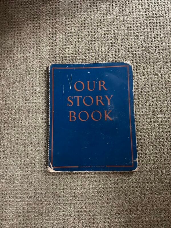 1940s Large Teachers Instructional First Reader “Our Story Book” - Image 5